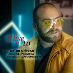 Mehdi Shirzad   –  Akse To